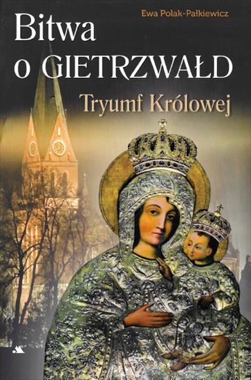 Religioznawstwo - Polak-Pałkiewicz E. - Bitwa o Gietrzwałd. Tryumf Królowej.jpg