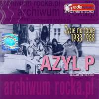 Azyl P - 00. Azyl P - Życie na topie 1983-1988.jpg