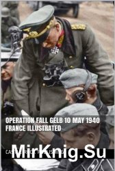 Wydawnictwa militarne - obcojęzyczne - Operation Fall Gelb 10 May 1940 France.jpg